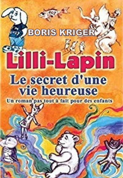 Аудиокнига Lilli-Lapin: Le Secret d'Une Vie Heureuse